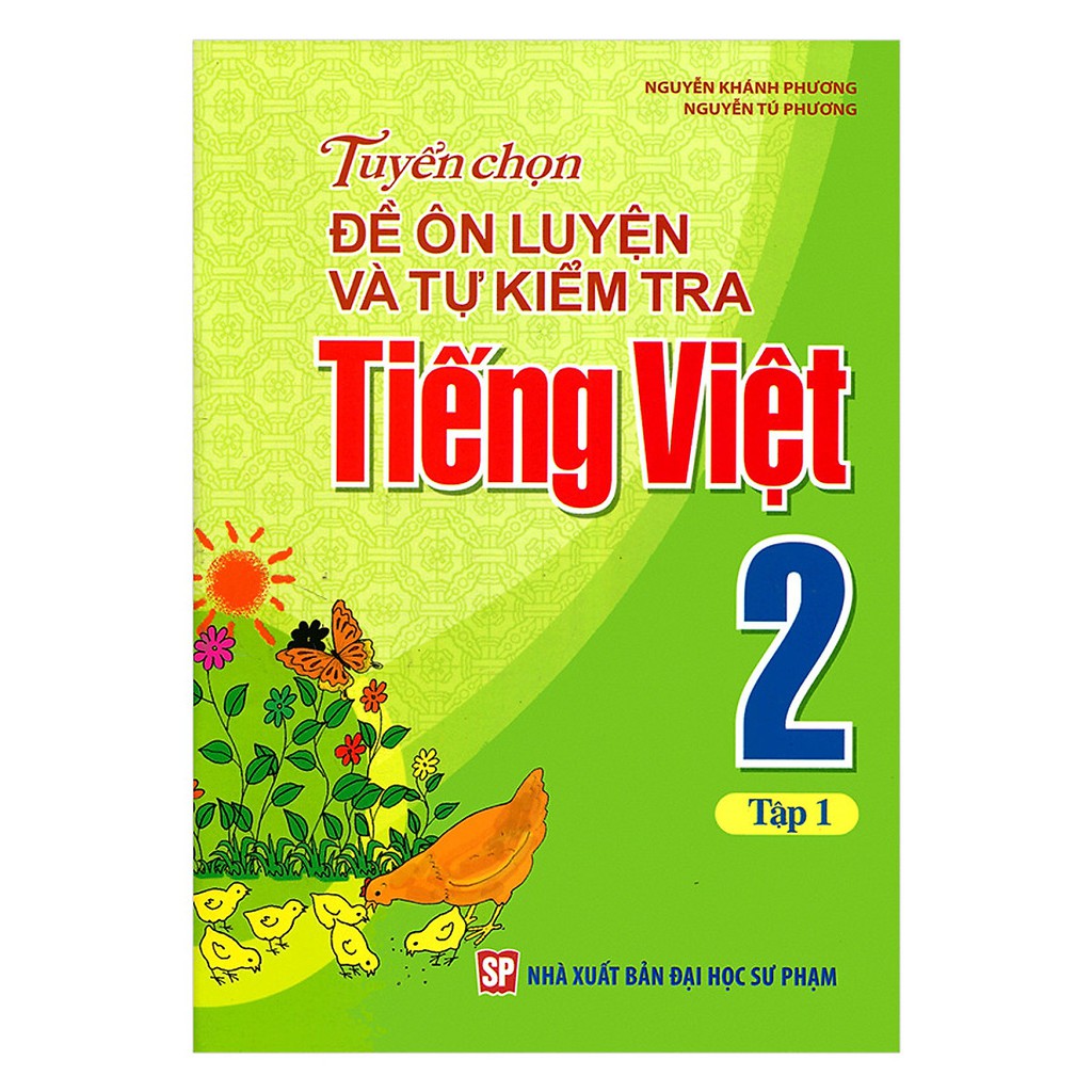 Sách - Tuyển chọn đề ôn luyện và tự kiểm tra tiếng việt 2 ( tập 1)