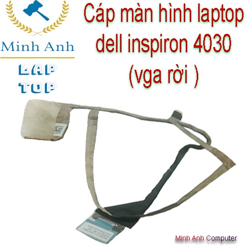 cáp (LCD) Laptop dell inspiron 4030 &lt;40pin&gt;