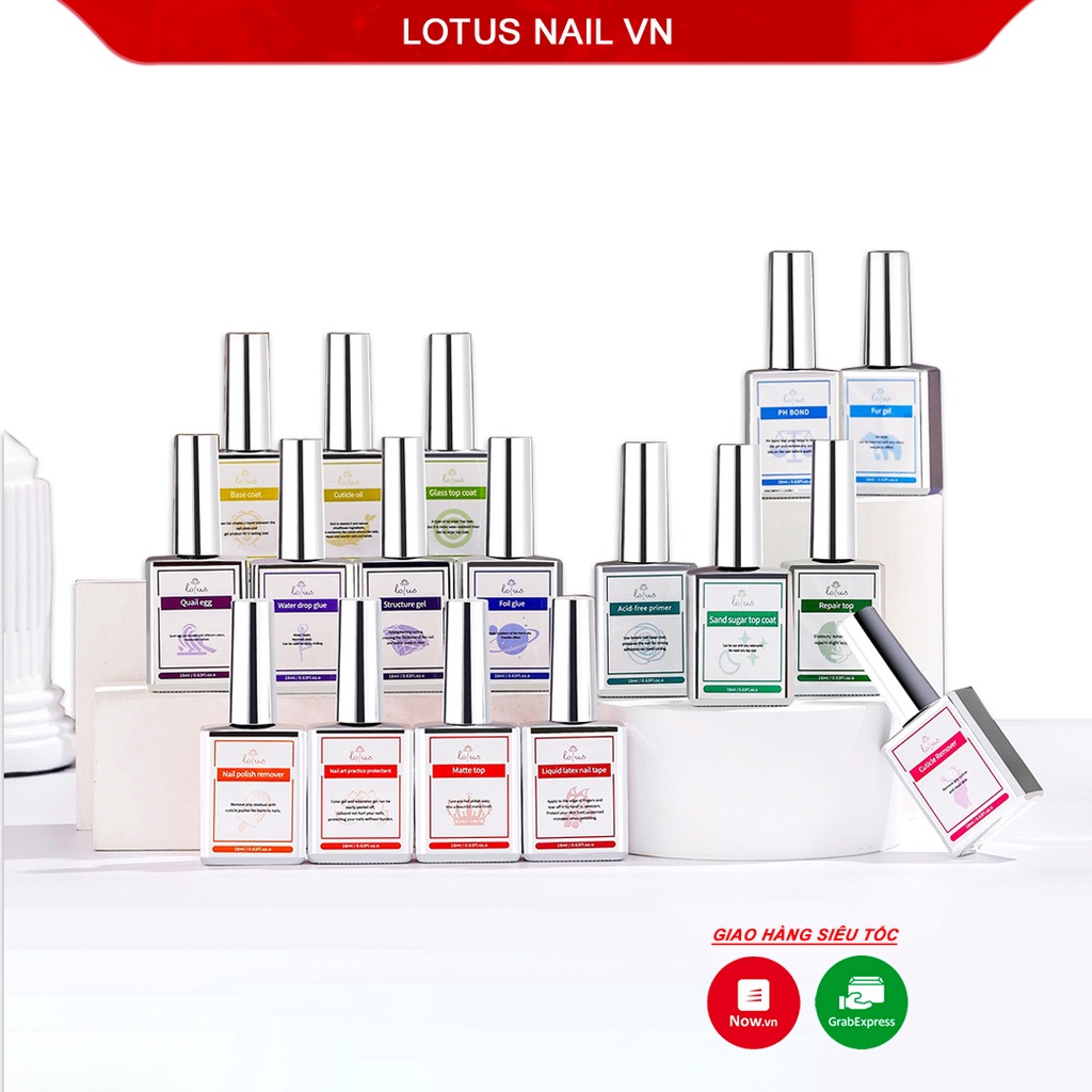 Base, top, cứng móng, kiềm dầu, liên kết bột, phá gel nhanh, gel giọt sương, kem mềm da, dưỡng viền Lotus chính hãng