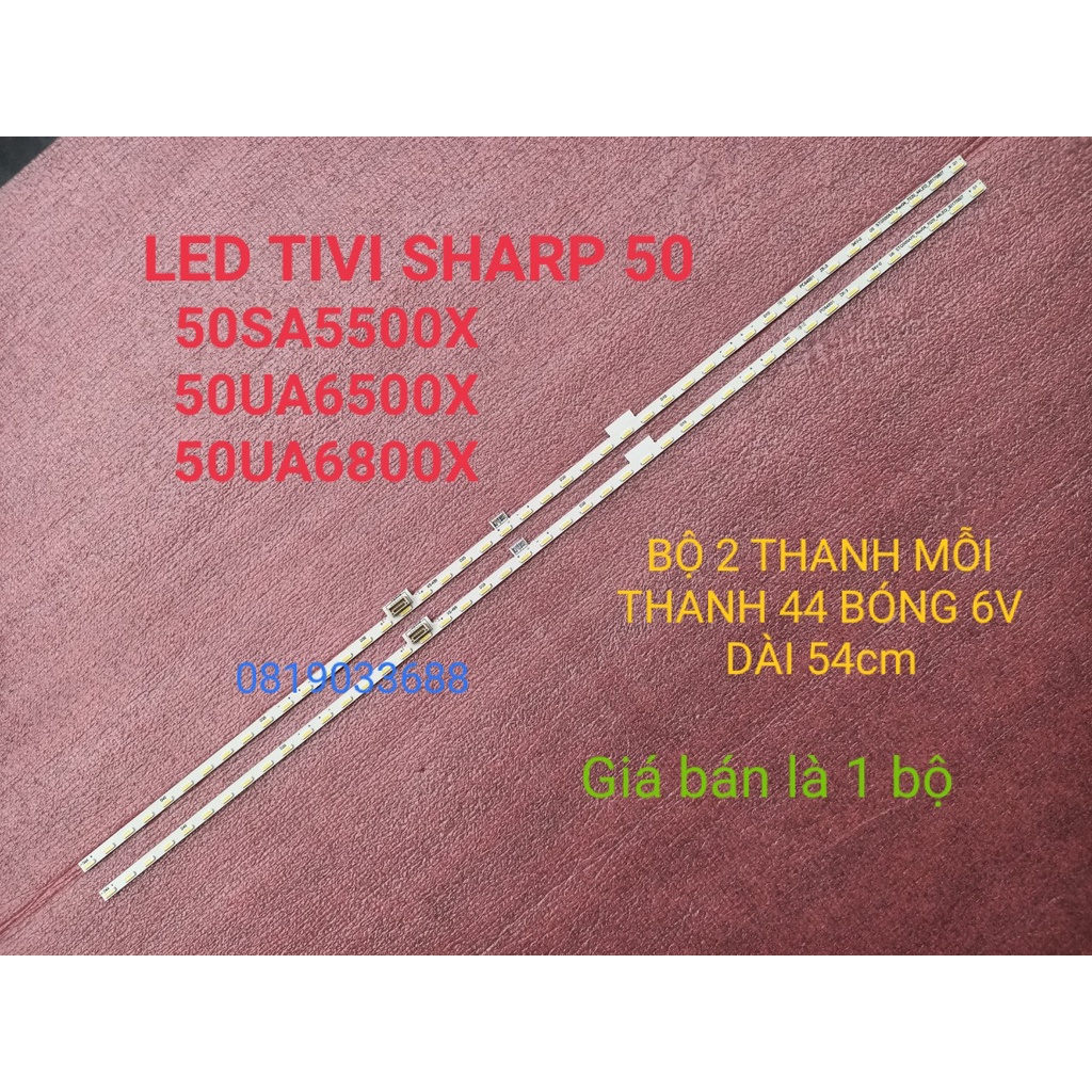 THANH ĐÈN LED VIỀN TIVI SHARP 50SA5500X 50UA6500X 50UA6800X, HÀNG MỚI 100%, BỘ 2 THANH, MỖI THANH 44 BÓNG 6V, DÀI 54cm