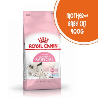 ROYAL CANIN MOTHER & BABYCAT 400G - Dành cho mèo mẹ mang thai hoặc cho con bú