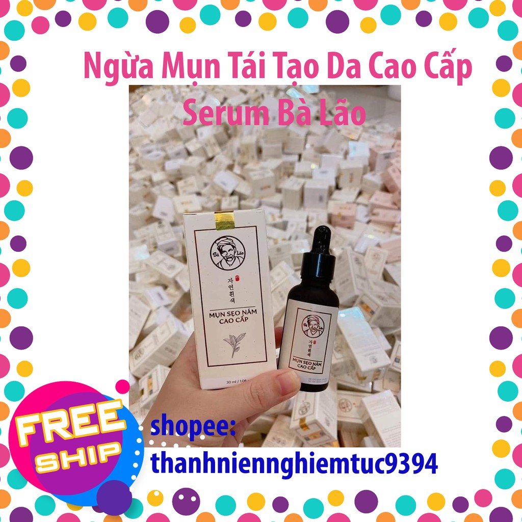 Serum Cao Cấp Bà Lão Sạch Mụn Sạch Nám Lâu Năm