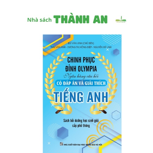 Sách chinh phục đỉnh olympia ngân hàng câu hỏi có đáp án và giải thích tiếng anh