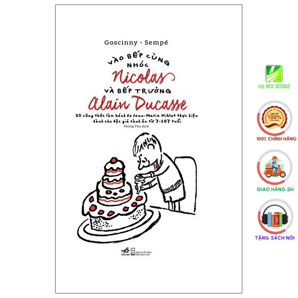 Sách Nhã Nam - Vào Bếp Cùng Nhóc Nicolas Và Bếp Trưởng Alain Ducasse