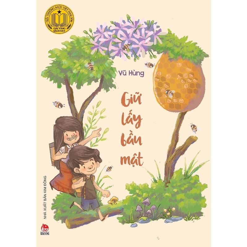 Sách - Giữ lấy bầu mật (Kỉ niệm 65 năm NXB Kim Đồng)