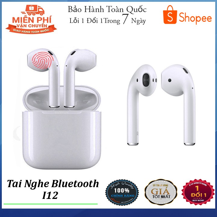 TAI NGHE KHÔNG DÂY KẾT NỐI BLUETOOTH  I12 TWS 5.0 -  TAI NGHE CẢM ỨNG VÂN TAY | BigBuy360 - bigbuy360.vn