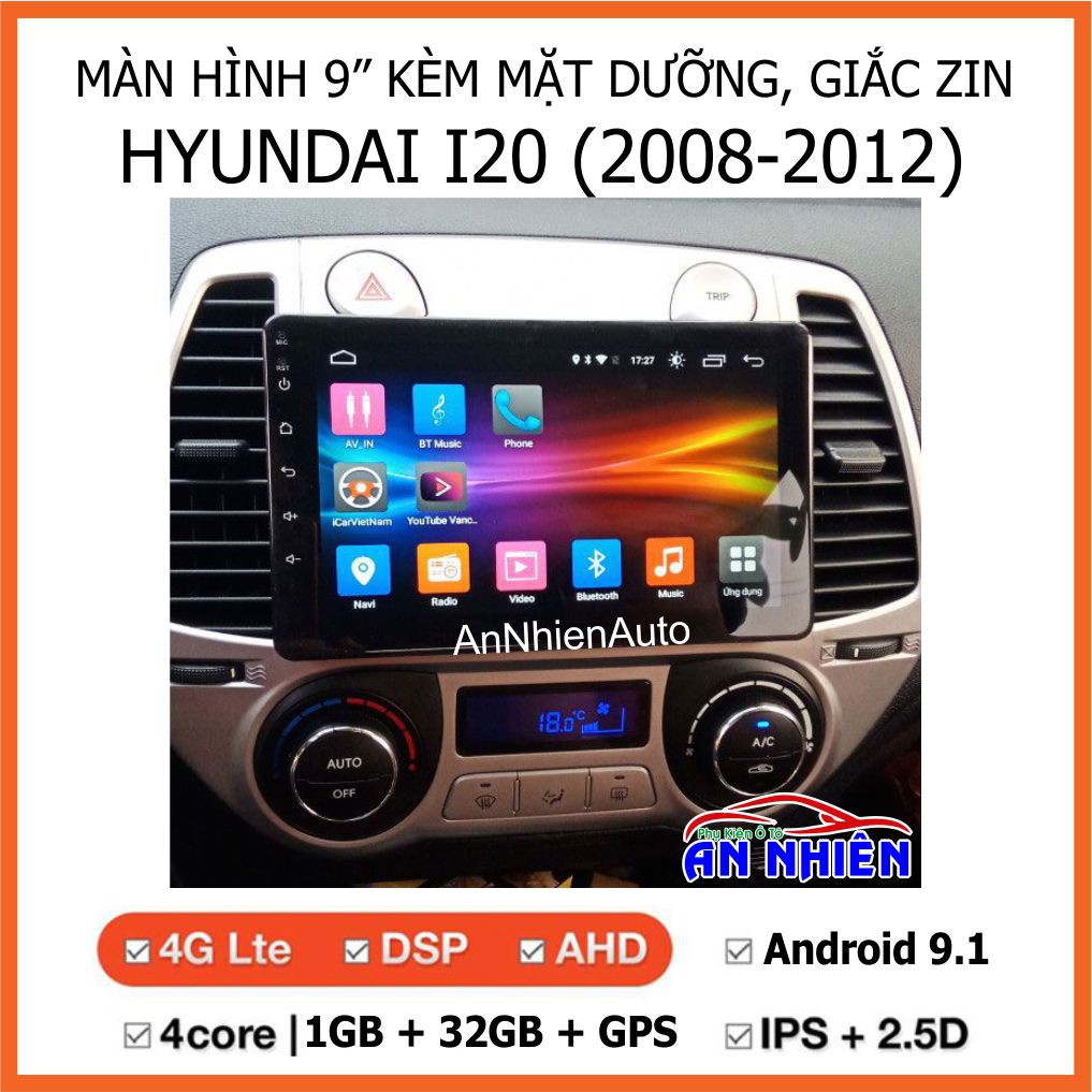 Màn Hình Android 9 inch Cho HYUNDAI  I20 2008-2012 - Đầu DVD Chạy Android Kèm Mặt Dưỡng Giắc Zin Huyndai I20