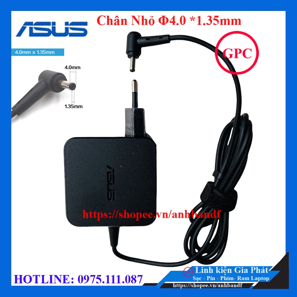 [Chân Nhỏ] Sạc Laptop Asus X453 X453M X453MS X553 X55M3 E402 E402S E502 E502S X441 kích thước đầu sạc Ø 4.0mm*1.35mm