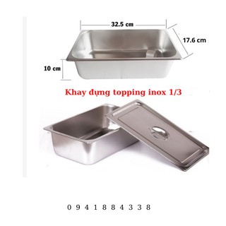 Khay Inox Đựng Topping 1/3, Khay Đựng Thạch(Có Nắp)