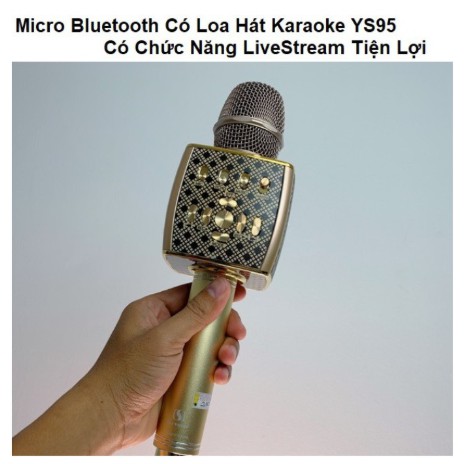 Micro YS-95 3in1, Tích Hợp Live Stream, Giả Giọng, Kiêm Loa Bluetooth, Micro Karaoke Có Loa, Loại cao cấp