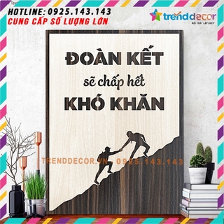 [ GIÁ SỐC ] Tranh Động Lực Gỗ TBIG058 nâng cao tinh thần đoàn kết công việc "đoàn kết sẽ chấp hết khó khăn"