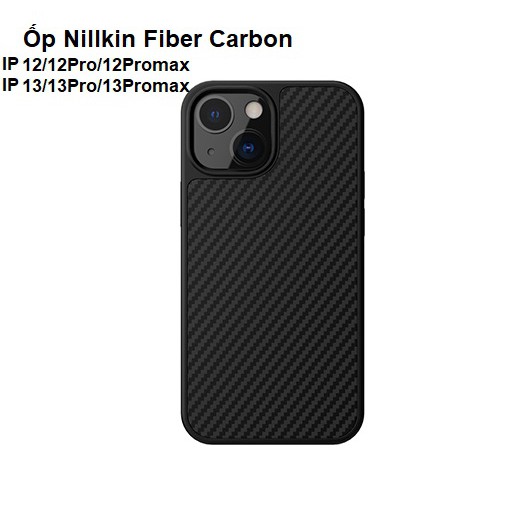 Ốp lưng Nillkin Carbon Fiber cho iPhone 13/13 Pro/13Promax/ Iphone 12/12pro/12promax / Phụ kiện CiKa 01