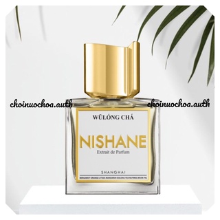 Nishane - wulong cha extrait - nước hoa lạ - tester - 10ml - ᴄʜᴏɪɴᴜᴏᴄʜᴏᴀ.ᴀᴜᴛʜ ©