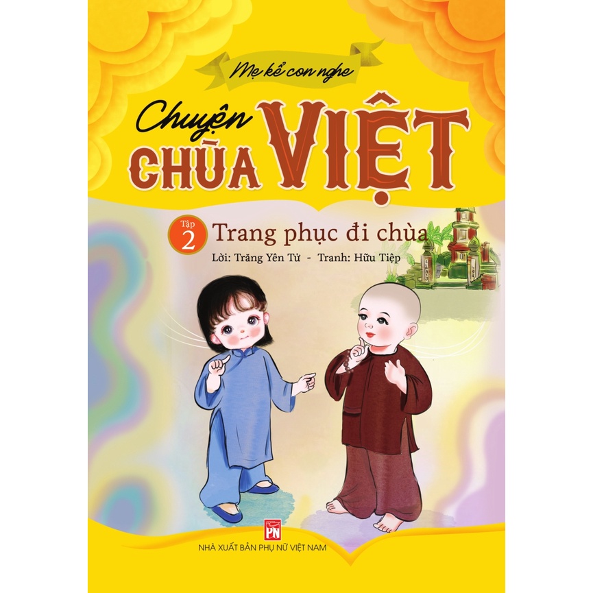 Sách - Mẹ Kể Con Nghe: Chuyện Chùa Việt - Tập 2 - Trang Phục Đi Chùa
