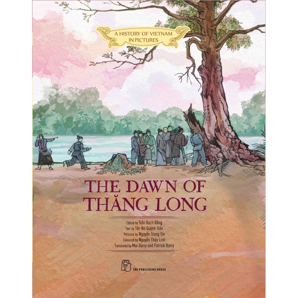 Sách-A history of VN in pictures. The dawn of Thăng Long