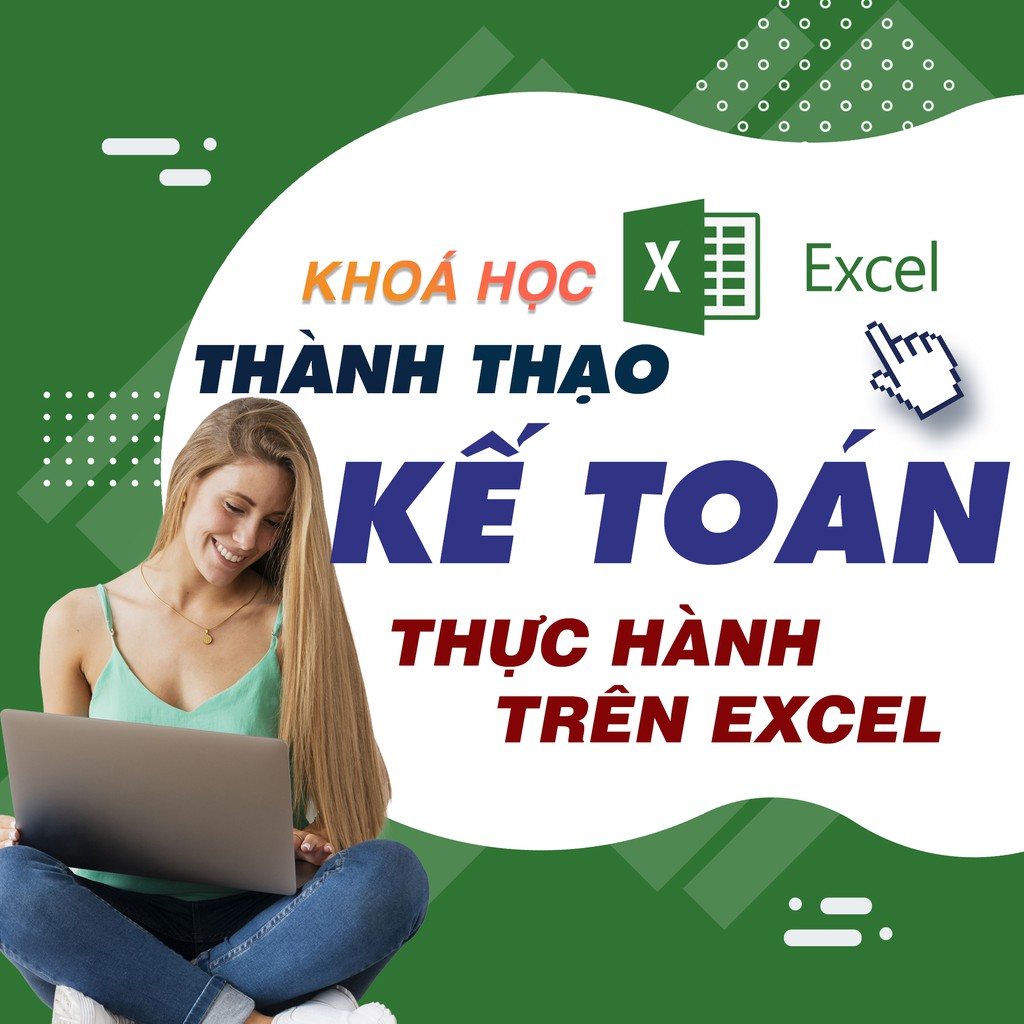 FULL khóa học TIN HỌC VP - Kế toán sản xuất thực hành trên excel [UNICA.VN]