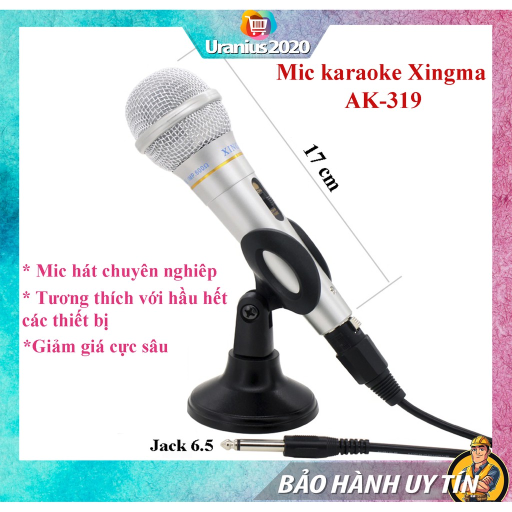 Micro Karaoke XINGMA AK-319 dòng mic có dây giá rẻ, chất lượng cao,tương thích với mọi loại dàn karaoke [SALE LỚN]