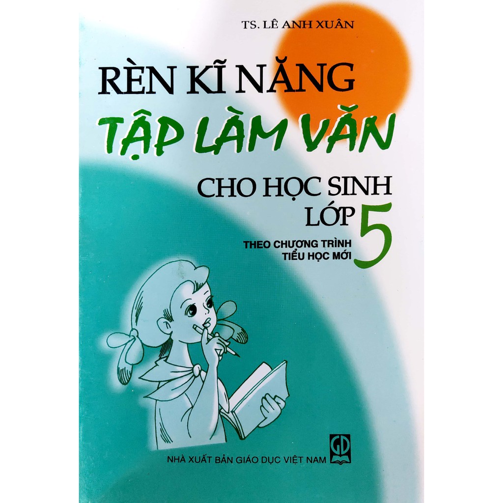 Sách - Rèn kĩ năng Tập làm văn cho học sinh Lớp 5 (Theo chương trình tiểu học mới)