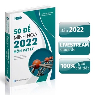 Sách - 50 đề minh họa 2022 môn vật lý