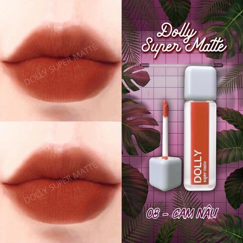 08.Cam Nâu.son DOLLY SUPER MATTE hot trend 2021 cao cấp siêu lỳ lâu trôi đặc biệt không vón cục màu cam nâu