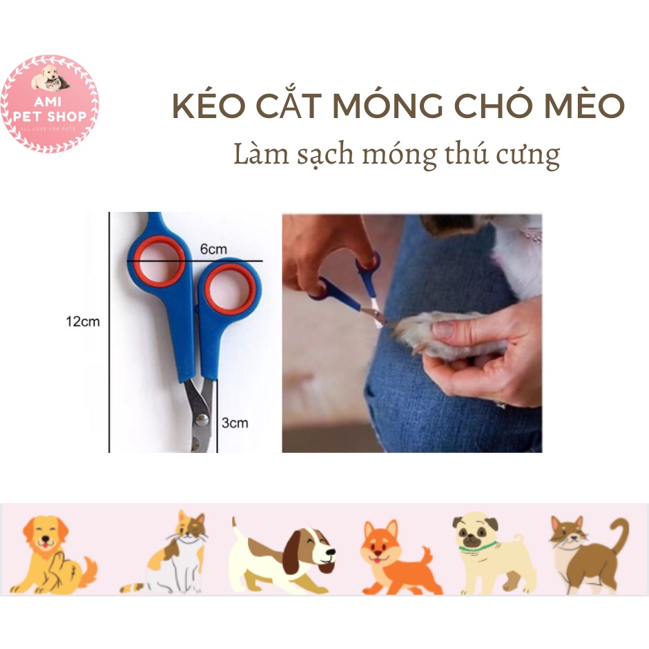 Kéo cắt móng chó mèo giúp bộ móng thú cưng luôn sạch sẽ