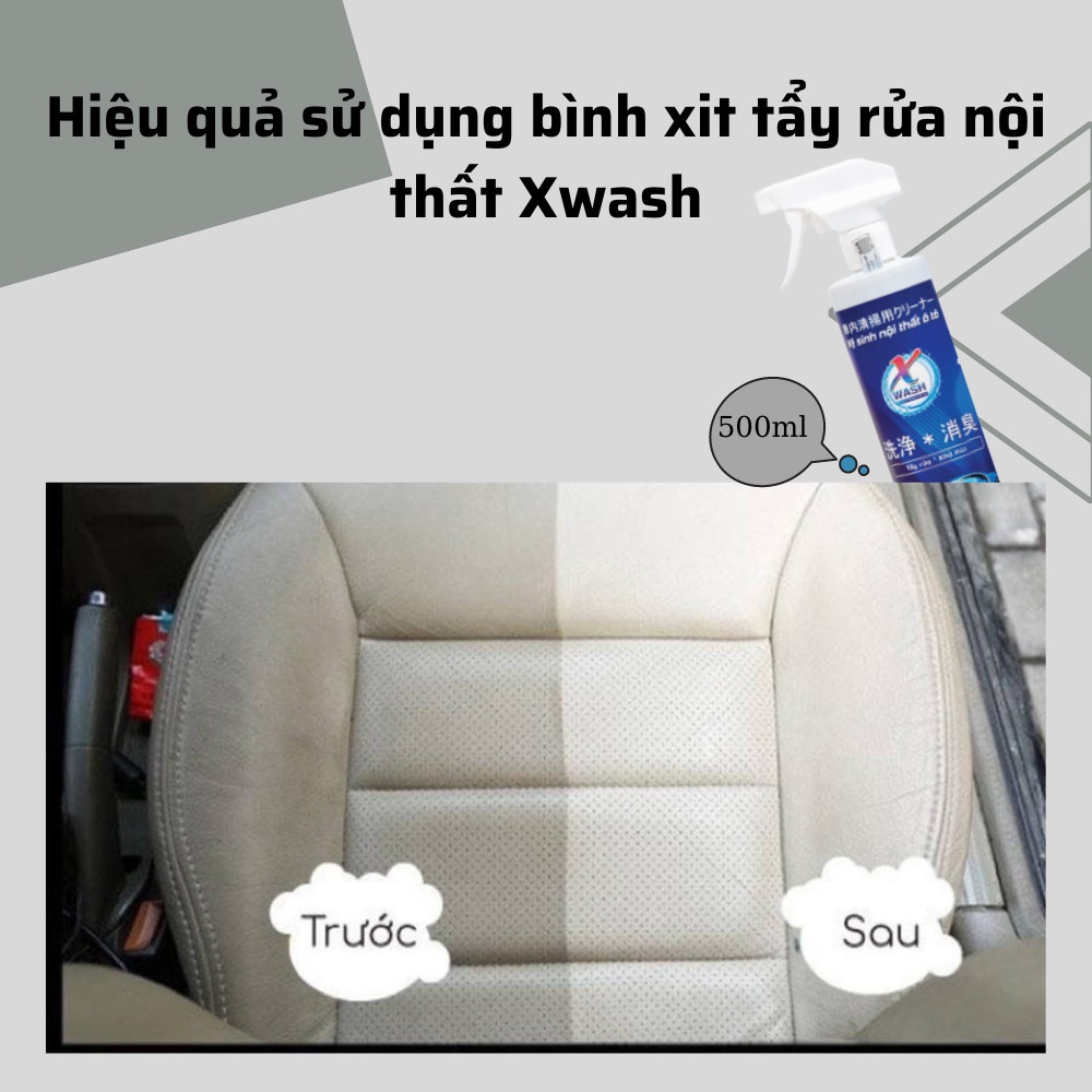 [CHÍNH HÃNG] Chai Xịt Vệ Sinh Nội Thất ghế da Ô Tô Xwash, vệ sinh sofa, làm sạch và khử mùi nội thất xe hơi, dung 500ml