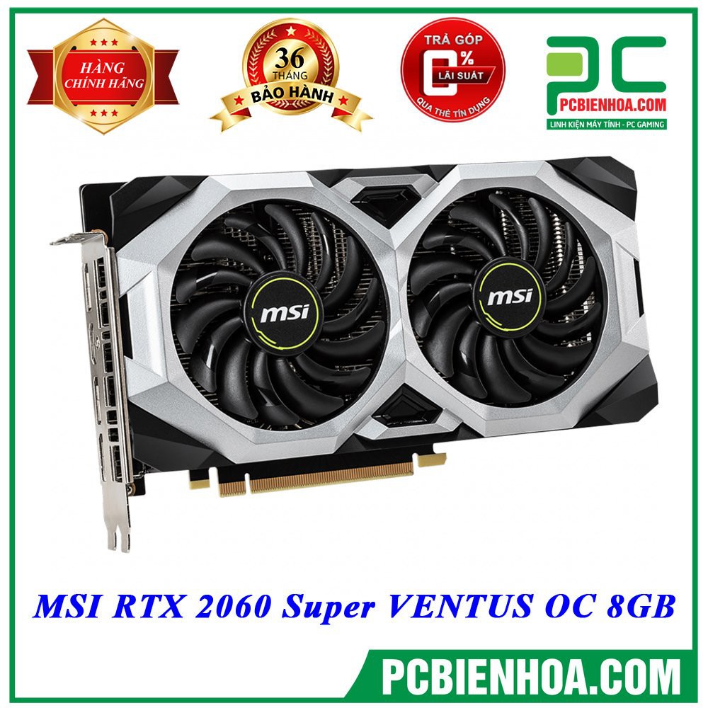 Card màn hình MSI RTX 2060 SUPER VENTUS OC 8GB