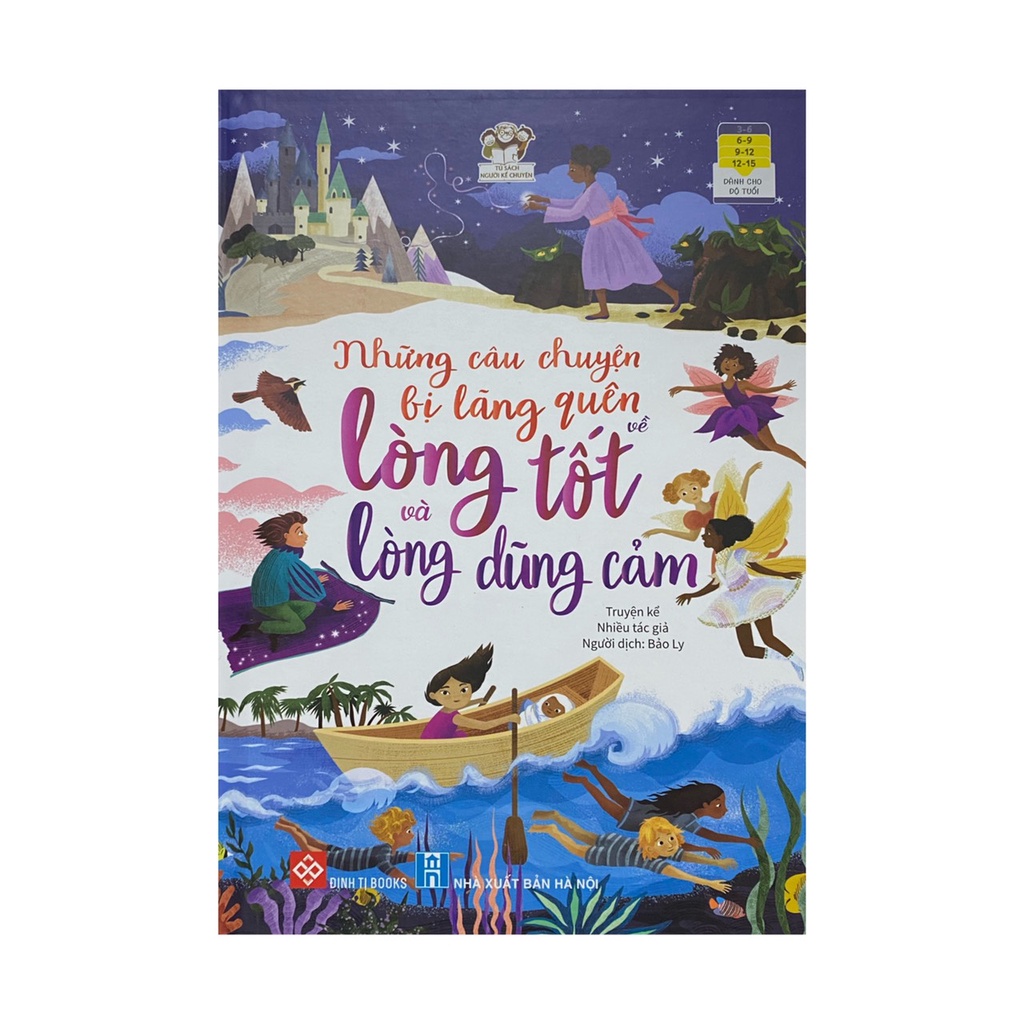 Sách - Những câu chuyện bị lãng quên về lòng tốt và lòng dũng cảm ( Đinh Tị)