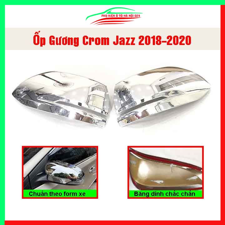 Ốp gương chiếu hậu Jazz 2018-2020 mạ crom bảo vệ chống trầy trang trí làm đẹp xe