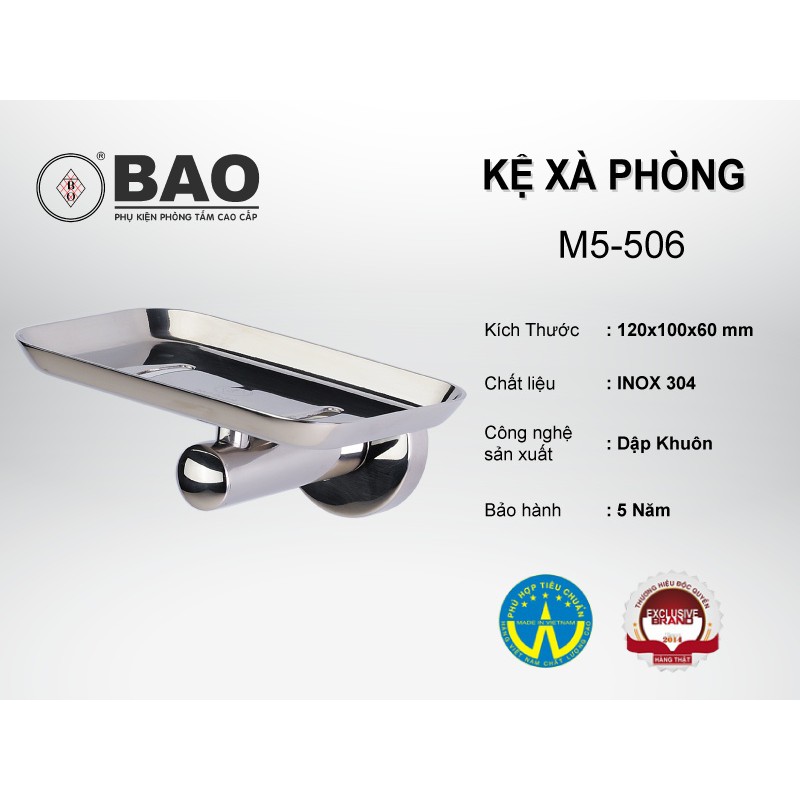 Kệ xà phòng BAO Inox M5 - 506 tinh tế từng đường nét, khô ráo, sạch thoáng