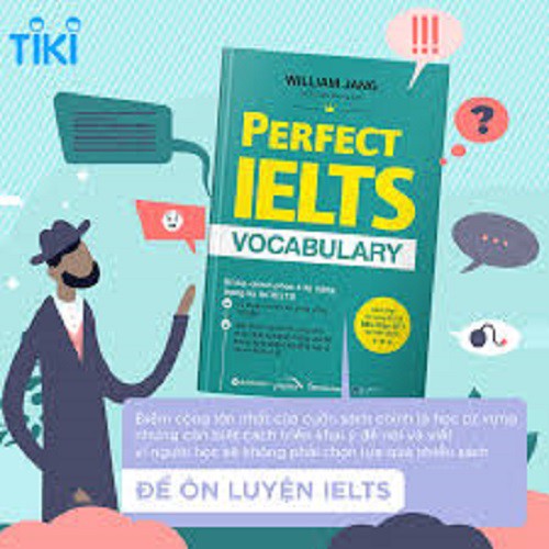 Sách - Perfect IELTS Vocabulary - Bí Kíp Chinh Phục 4 Kỹ Năng Trong Kỳ Thi IELTS