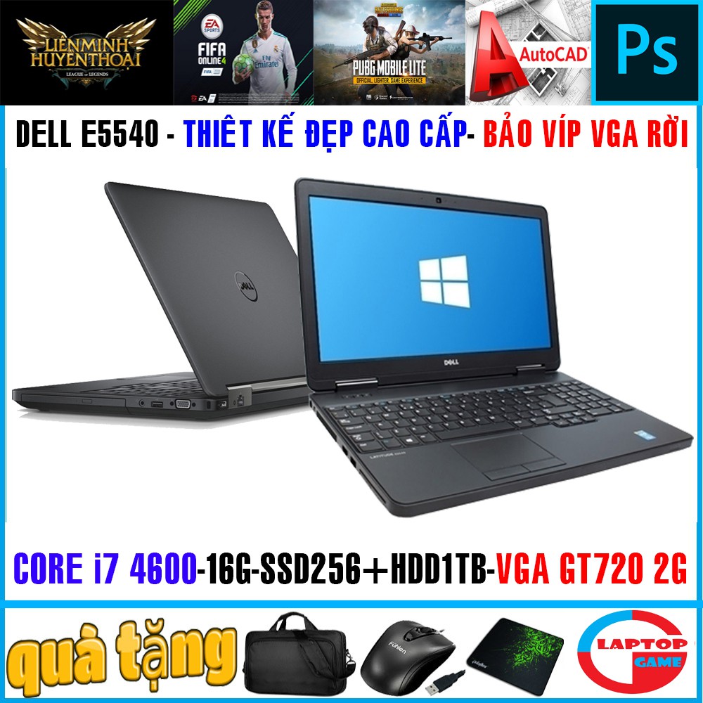 Dell Latitude E5540 core i7 4600u, vga rời 2g, laptop cũ chơi game cơ bản đồ họa