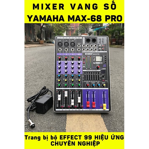 Mixer Yamaha Karaoke Gia Đình Quán Bar Club Hội Trường Live Stream Cao Cấp Max 68 Pro Bluetooth 100 Hiệu Ứng Vang