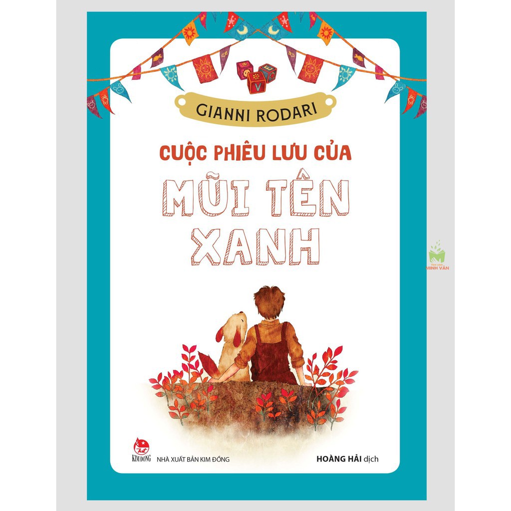 Sách - Cuộc Phiêu Lưu Của Mũi Tên Xanh (Tái Bản 2021) - NXB Kim Đồng