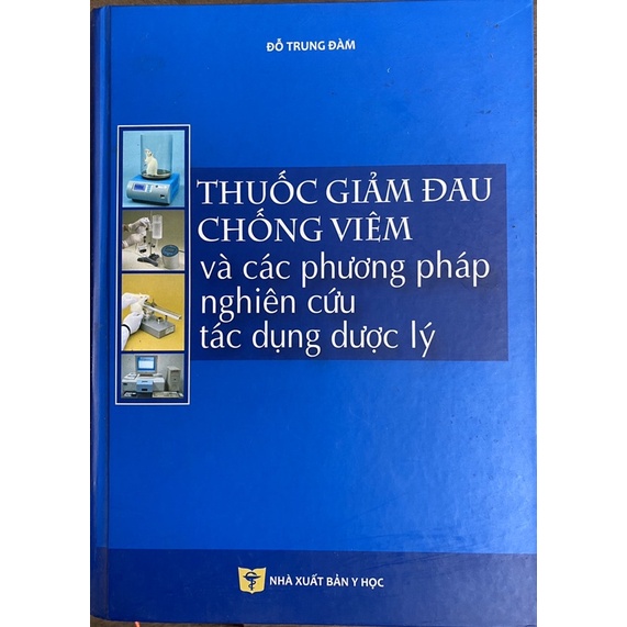 Sách - Thuốc giảm đau chống viêm và các phương pháp nghiên cứu tác dụng dược lý