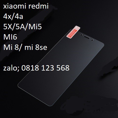 cường lực xiaomi redmi 4x/4a mi 5/mi 5x/mi 5a mi 6 mi 8/mi 8se