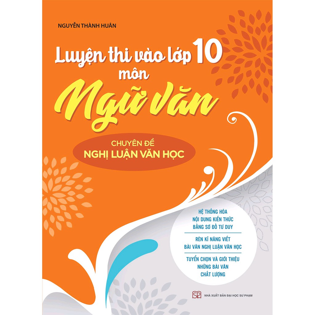 [Mã LT50 giảm 50k đơn 250k] Sách Luyện thi vào lớp 10 môn Ngữ văn – Chuyên đề Nghị luận Văn học