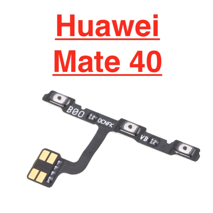 Mạch nút nguồn HUAWEI Mate 40 dây cáp nút mở nguồn điều chỉnh volum tăng giảm âm lượng linh kiện thay thế