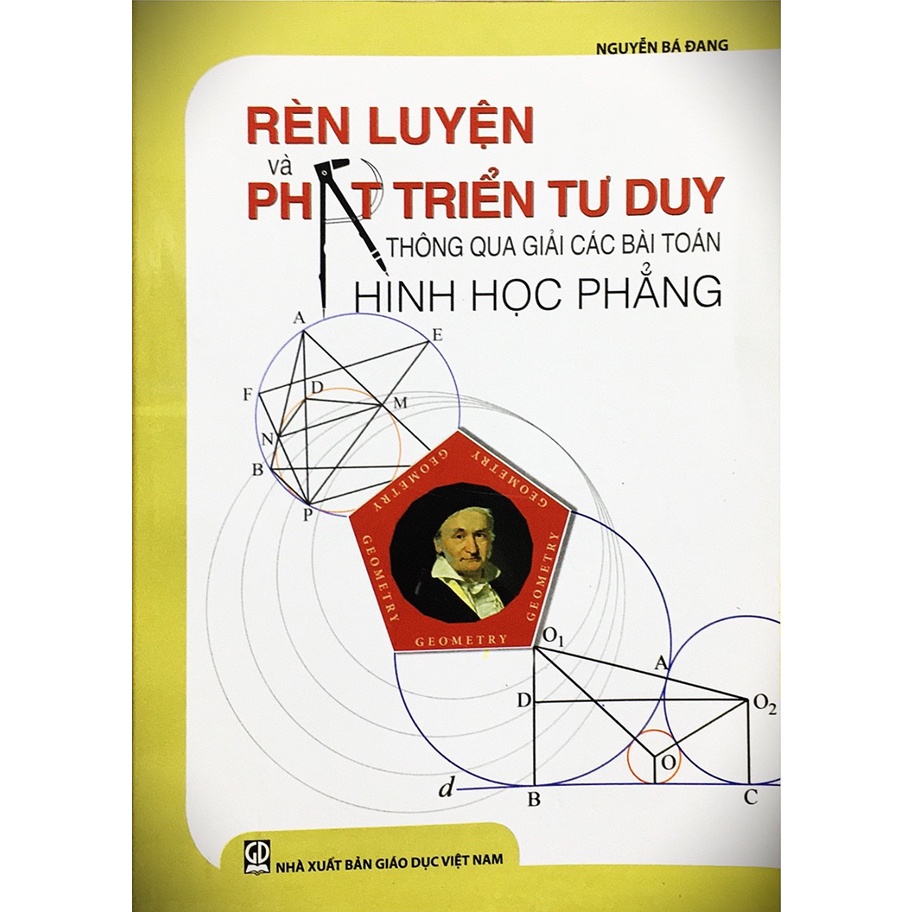 Sách - Rèn luyện và phát triển tư duy thông qua giải các bài toán Hình Học Phẳng