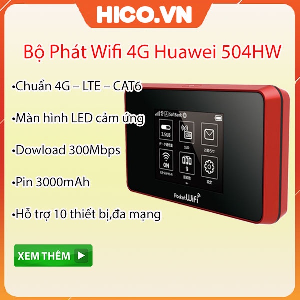 Cục Phát Wifi 3G Huawei 303Hw 43,2Mb, 4G Huawei 504Hw  Hàng Nội Địa Nhật , Màn Hình Cảm Ứng Thông Minh