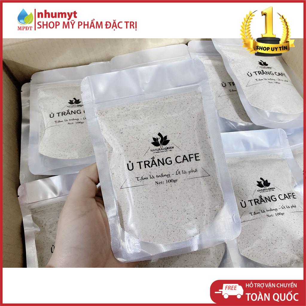 (Combo sỉ 10 gói tặng 1 gói ) ủ cafe trắng da body,hàng chính hãng,ủ cafe gói 100gr