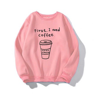 Áo sweater nam nữ I need coffee (NHIỀU MÀU) chất liệu vải nỉ bông