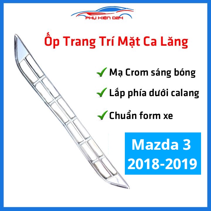 Ốp trang trí mặt ca lăng, calang Mazda 3 2018-2019 ốp phía dưới trang trí làm đẹp xe