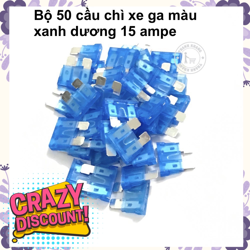 Bộ 50 cầu chì xe ga màu xanh dương 15 ampe thanh khang 006001422