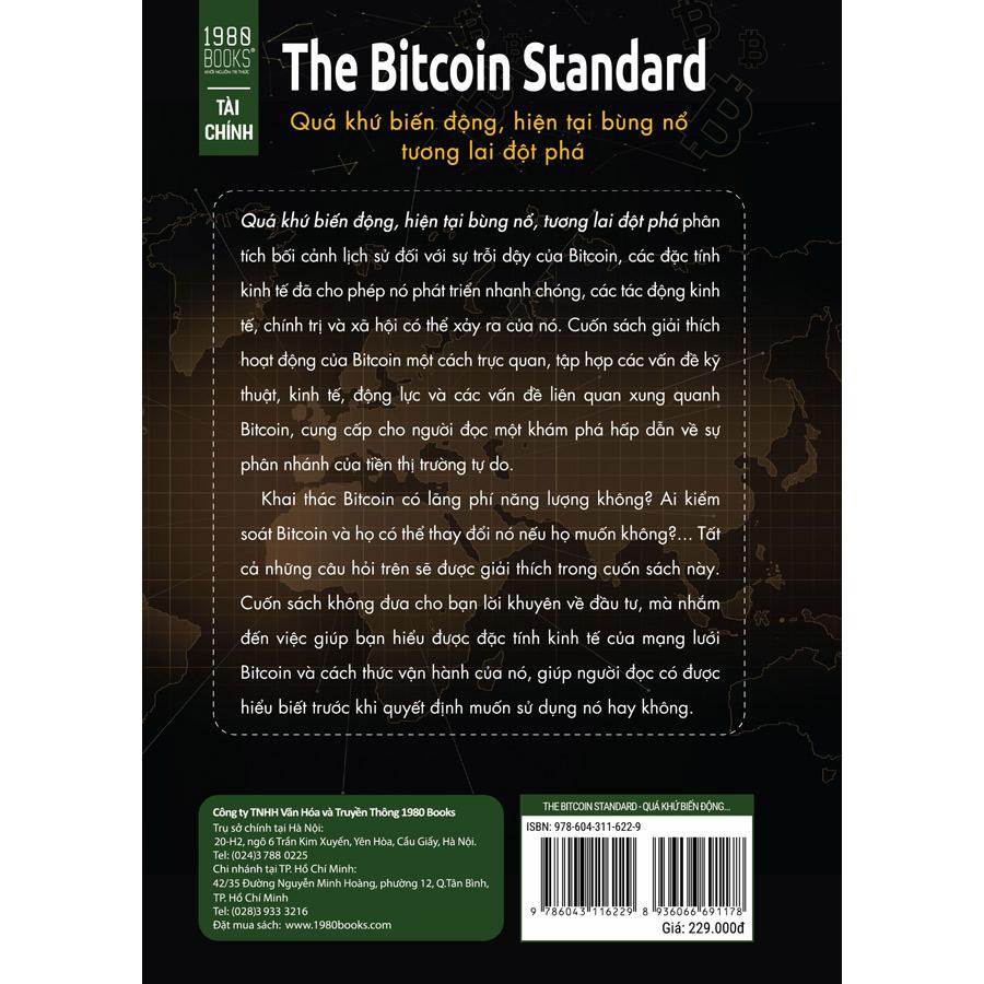 Sách - The Bitcoin Standard - Quá Khứ Biến Động, Hiện Tại Bùng Nổ, Tương Lai Đột Phá