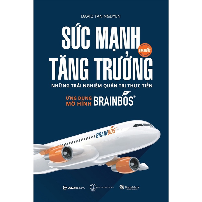Sách - Sức Mạnh Tăng Trưởng - Những Trải Nghiệm Quản Trị Thực Tiễn