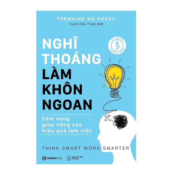 Sách - Nghĩ Thoáng - Làm Khôn Ngoan Tặng Kèm Bookmark