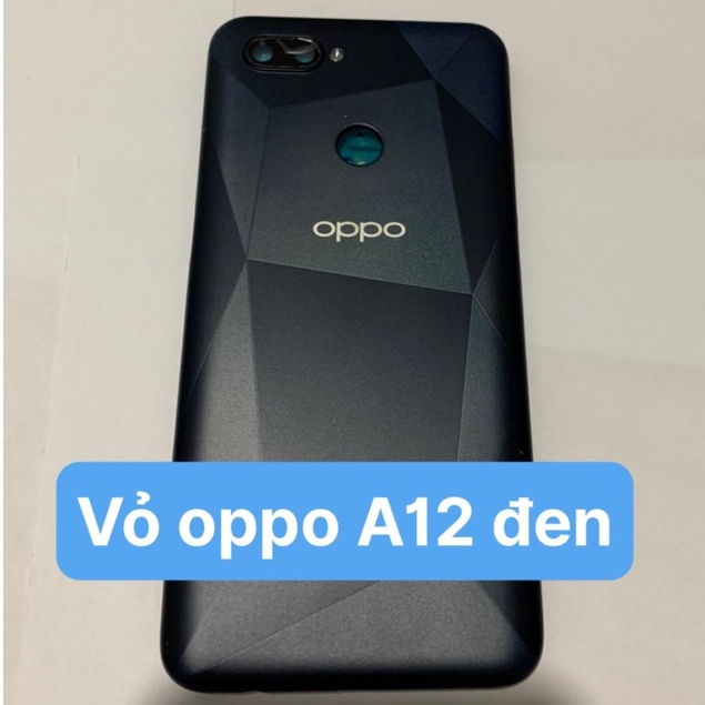 Bộ vỏ zin Oppo A12 2020 (gồm lưng, sườn, phím bấm ,kính camera), lưng, xương oppo A12