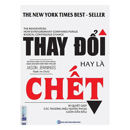 Sách Thay đổi hay là chết - Bí quyết giúp các thương hiệu huyền thoại luôn dẫn đầu + Tặng móc khóa gỗ