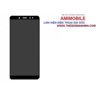 MÀN HÌNH XIAOMI REDMI NOTE 5